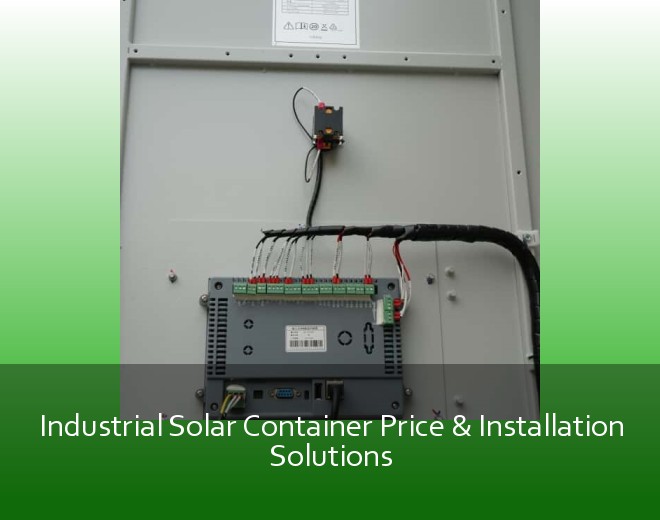Industrial Solar Container Price & Installation Solutions